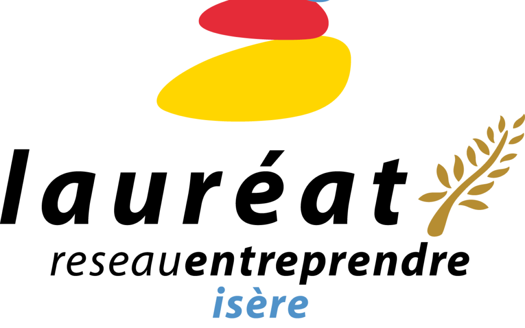 Lauréat du Réseau Entreprendre Isère depuis peu !