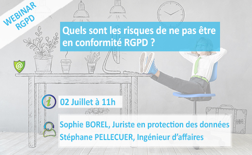 WEBINAIR RGPD : Quels sont les risques de ne pas être en conformité ?