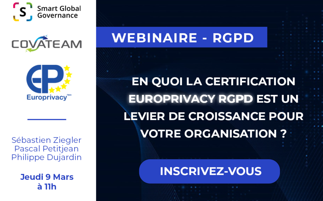 Webinaire : En quoi la certification RGPD Europrivacy est un levier de croissance pour votre organisation ?
